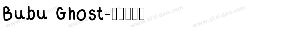 Bubu Ghost字体转换